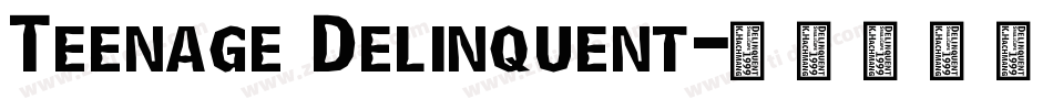 Teenage Delinquent字体转换